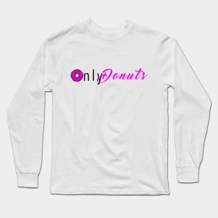 Fans of Donuts Long Sleeve T-Shirt